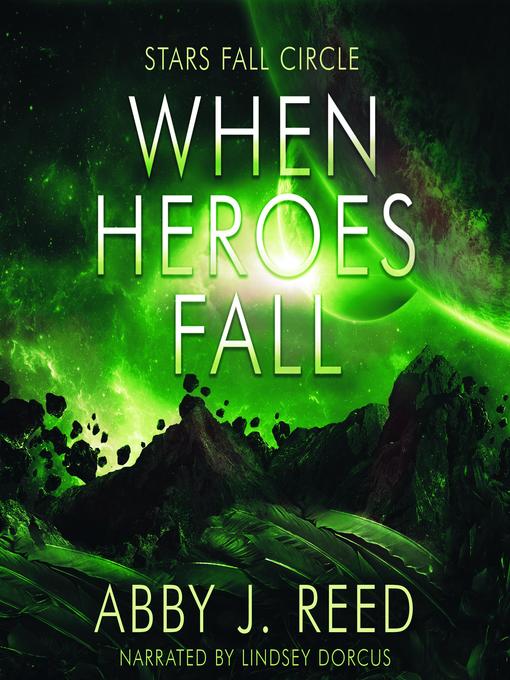 Title details for When Heroes Fall by Abby J. Reed - Available